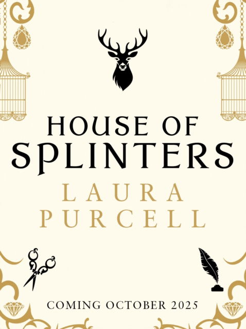 Cover for Laura Purcell · House of Splinters: the spine-tingling return to the world of The Silent Companions from the Queen of the Ghost Story (Inbunden Bok) [Unabridged edition] (2025)