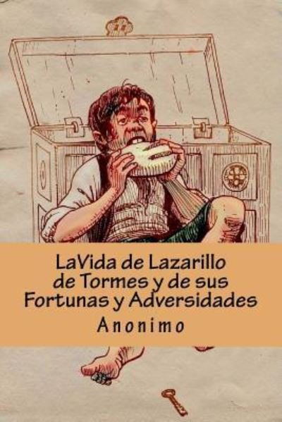 Cover for Anonimo · La Vida De Lazarillo De Tormes Y De Sus Fortunas Y Adversidades (Pocketbok) [Spanish edition] (2016)