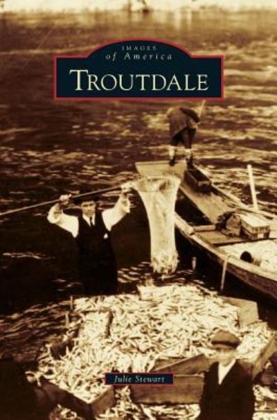 Cover for Julie Stewart · Troutdale (Inbunden Bok) (2012)