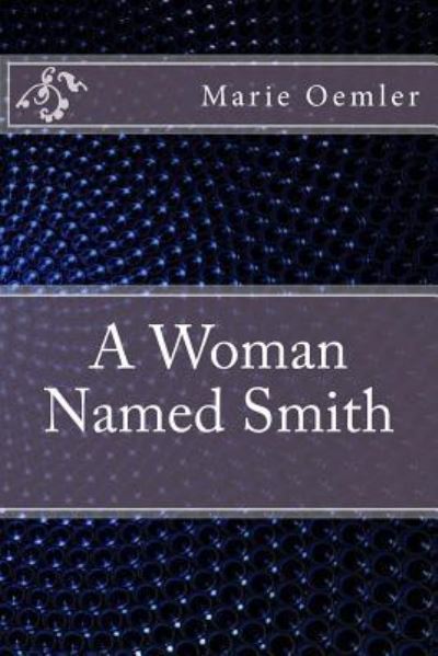 Cover for Marie Conway Oemler · A Woman Named Smith (Paperback Book) (2016)