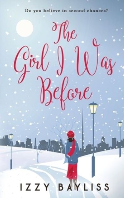 Cover for Izzy Bayliss · The Girl I Was Before (Paperback Bog) (2016)