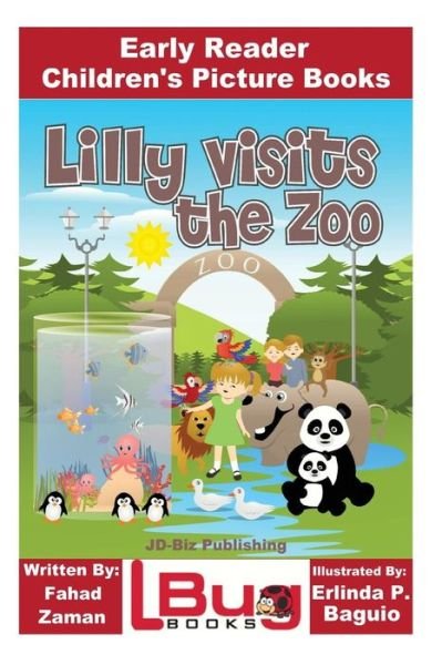 Cover for John Davidson · Lilly Visits The Zoo - Early Reader - Children's Picture Books (Paperback Bog) (2016)