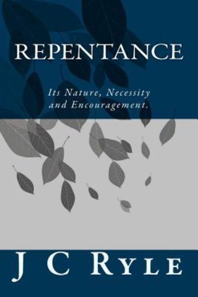 Cover for J C Ryle · Repentance (Paperback Book) (2016)