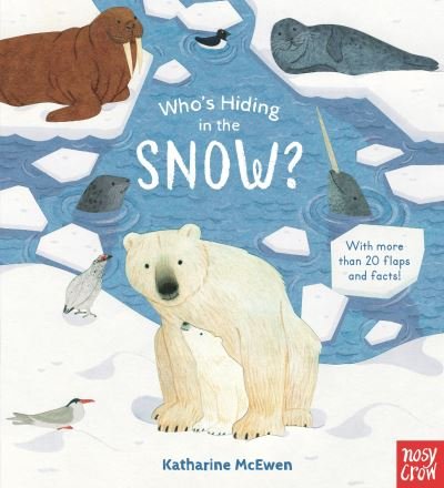 Cover for Nosy Crow · Who's Hiding in the Snow? (Tavlebog) (2021)