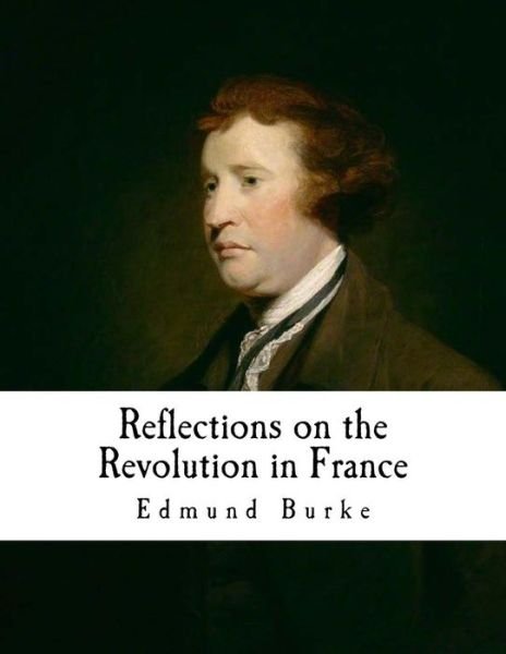 Cover for Edmund Burke · Reflections on the Revolution in France (Pocketbok) (2016)