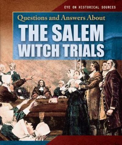 Cover for Kate Light · Questions and Answers about the Salem Witch Trials (Hardcover Book) (2018)