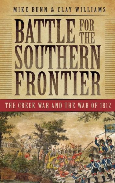 Cover for Mike Bunn · Battle for the Southern Frontier (Hardcover Book) (2008)