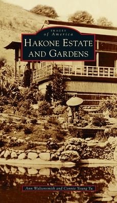 Cover for Ann Waltonsmith · Hakone Estate and Gardens (Hardcover Book) (2021)