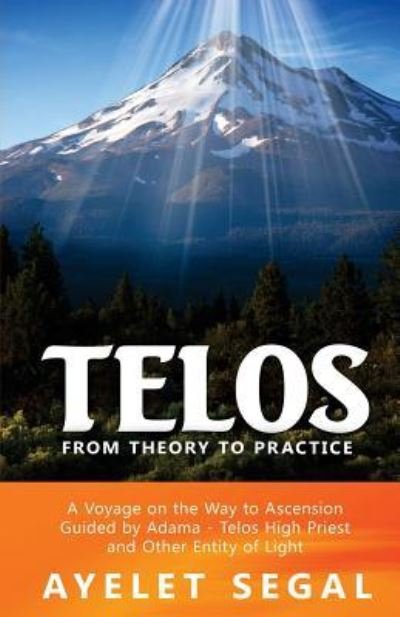 Cover for Ayelet Segal · Telos - From Theory To Practice (Paperback Book) (2014)