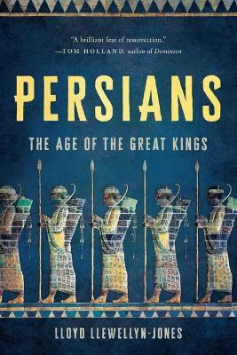 Persians - Lloyd Llewellyn-Jones - Książki - Basic Books - 9781541604230 - 7 listopada 2023