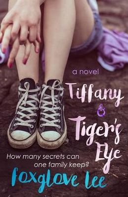 Cover for Foxglove Lee · Tiffany and tiger's eye (Bog) (2017)