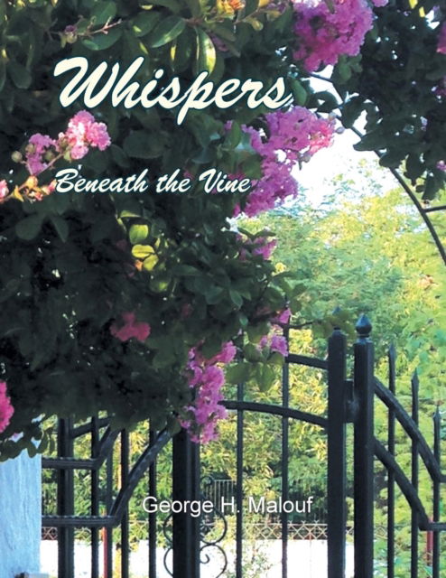 Cover for George H Malouf · Whispers Beneath the Vine (Paperback Book) (2017)