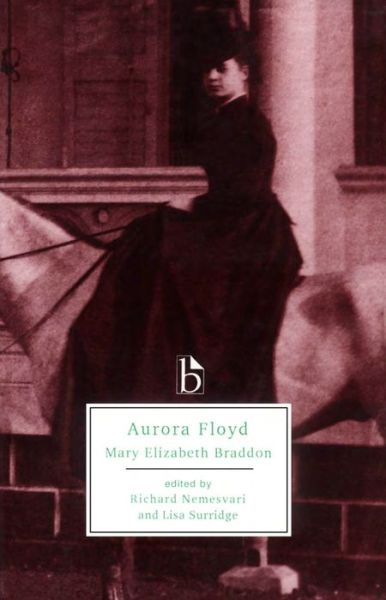 Cover for Mary Elizabeth Braddon · Aurora Floyd - Broadview Literary Texts (Paperback Book) [New edition] (1998)