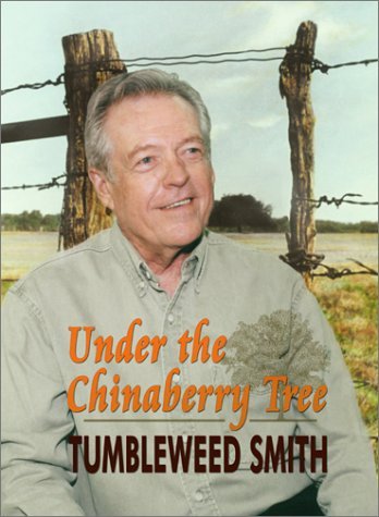 Cover for Tumbleweed Smith · Under the Chinaberry Tree: East Texas Folkways (Paperback Book) (2002)