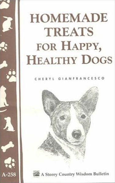 Cover for Cheryl Gianfrancesco · Homemade Treats for Happy, Healthy Dogs (Paperback Book) (2000)