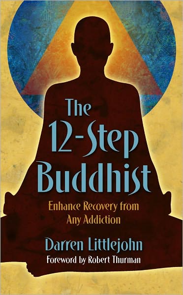 Cover for Darren Littlejohn · 12-step Buddhist (Paperback Book) (2009)