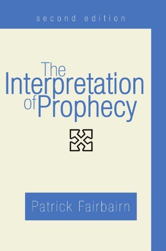 Cover for Patrick Fairbairn · The Interpretation of Prophecy, Second Edition: (Paperback Book) [2 Reprint edition] (2005)