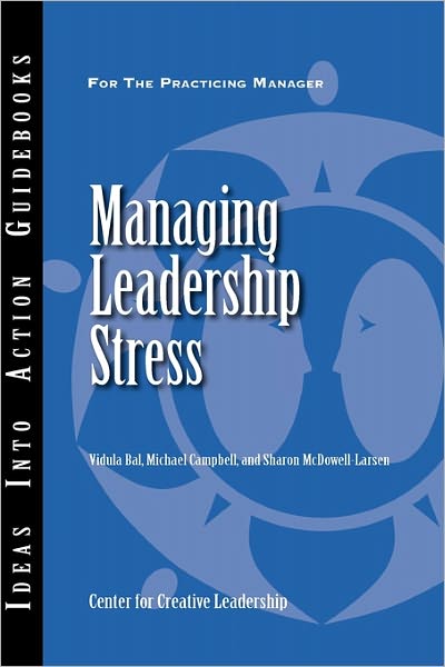 Cover for Vidula Bal · Managing Leadership Stress - J-B CCL (Center for Creative Leadership) (Taschenbuch) (2008)