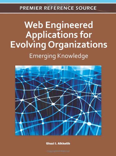 Cover for Ghazi Alkhatib · Web Engineered Applications for Evolving Organizations: Emerging Knowledge (Premier Reference Source) (Hardcover Book) (2011)