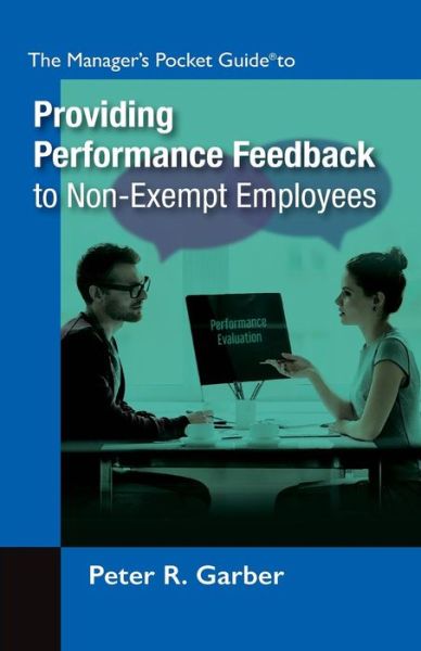 Cover for Peter R Garber · Manager's Pocket Guide to Providing Performance Feedback to Non-Exempt Employees (Taschenbuch) (2018)