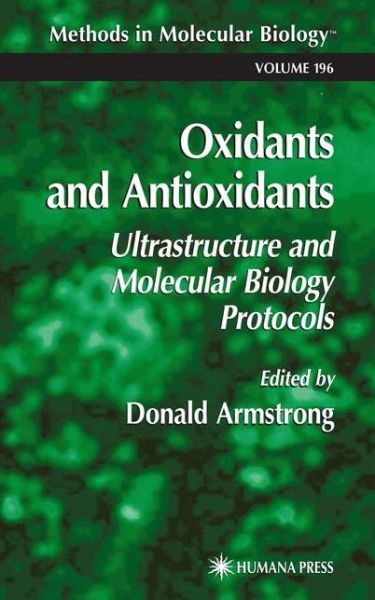 Cover for Donald Armstrong · Oxidants and Antioxidants: Ultrastructure and Molecular Biology Protocols - Methods in Molecular Biology (Paperback Book) [Softcover reprint of hardcover 1st ed. 2002 edition] (2010)