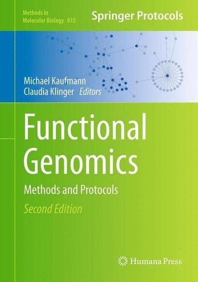 Cover for Michael Kaufmann · Functional Genomics: Methods and Protocols - Methods in Molecular Biology (Gebundenes Buch) [2nd ed. 2012 edition] (2011)