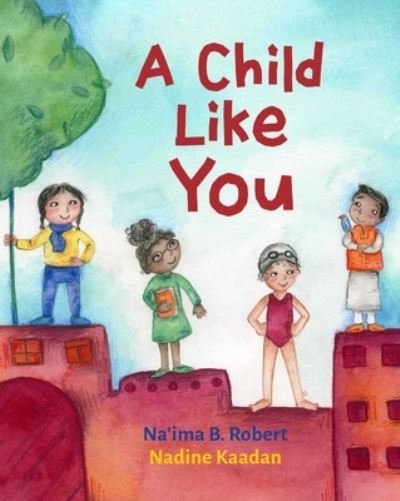 Cover for Na'ima Robert · Child Like You (Book) (2023)