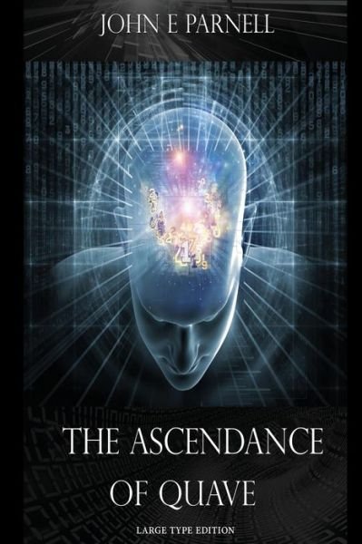Cover for John E. Parnell · The Ascendance of Quave - Large Type Edition (Paperback Book) (2017)