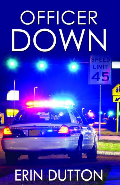 Cover for Erin Dutton · Officer Down (Paperback Book) (2015)