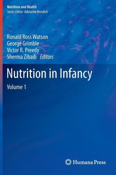 Cover for Ronald Ross Watson · Nutrition in Infancy: Volume 1 - Nutrition and Health (Hardcover Book) [2013 edition] (2012)