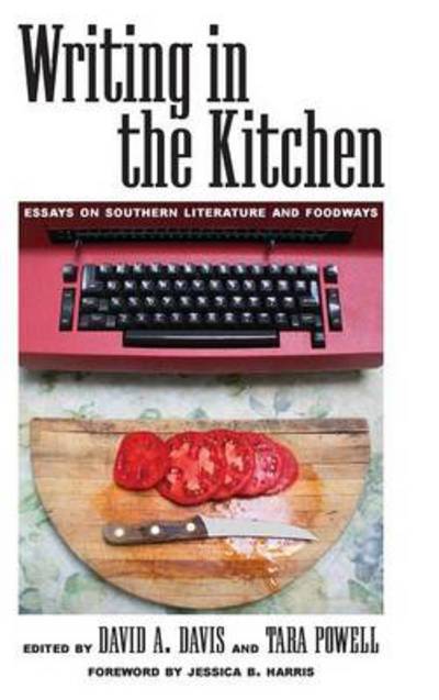 Cover for David a Davis · Writing in the Kitchen: Essays on Southern Literature and Foodways (Inbunden Bok) (2014)