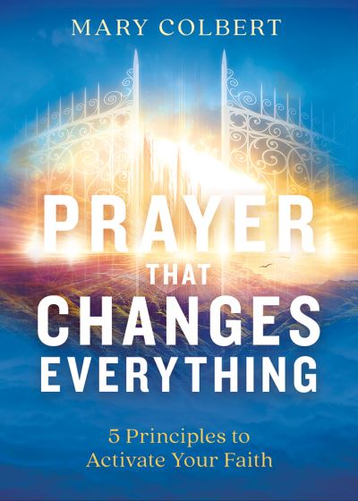 Cover for Mary Colbert · Prayer That Changes Everything (Paperback Book) (2020)