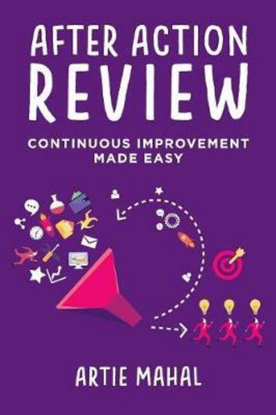 Cover for Artie Mahal · After Action Review: Continuous Improvement Made Easy (Taschenbuch) (2018)