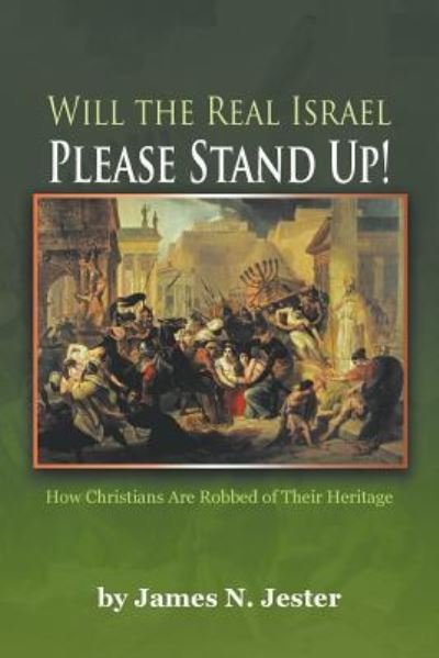 Cover for James Jester · Will the Real Israel Please Stand Up! (Pocketbok) (2017)