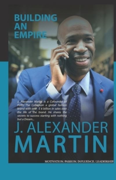 Cover for J Alexander Martin · Building An Empire (Paperback Book) (2020)