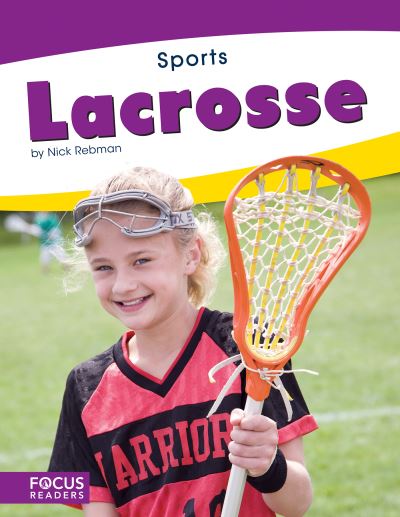 Cover for Nick Rebman · Sports: Lacrosse (Paperback Book) (2018)