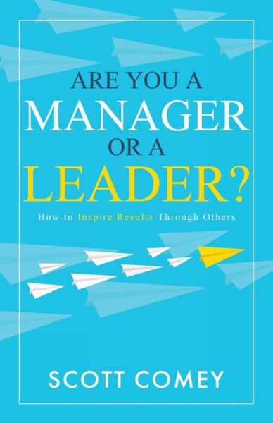 Cover for Scott Comey · Are You a Manager or a Leader? (Paperback Book) (2021)