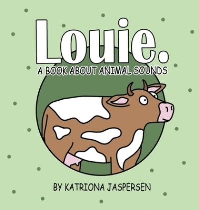 Cover for Katriona Jaspersen · Louie (Book) (2023)