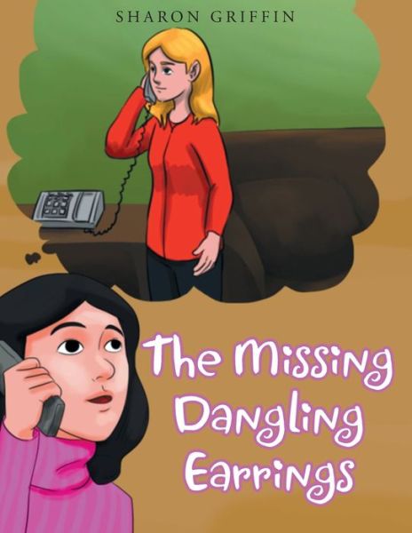 Cover for Sharon Griffin · The Missing Dangling Earrings (Paperback Book) (2017)