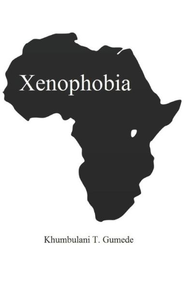 Cover for Khumbulani T Gumede · Xenophobia (Paperback Book) (2019)