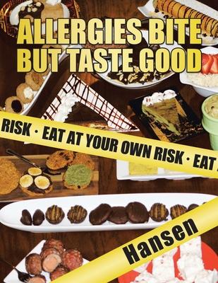 Cover for Hansen · Allergies Bite but Taste Good (Pocketbok) (2022)