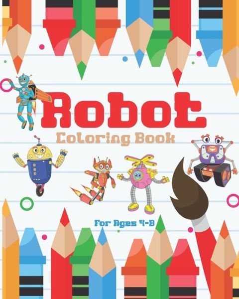 Cover for Nooga Publish · Robot Coloring Book For Ages 4-8 (Paperback Bog) (2019)