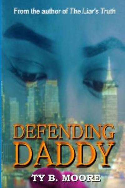 Cover for Ty B Moore · Defending Daddy (Paperback Book) (2018)