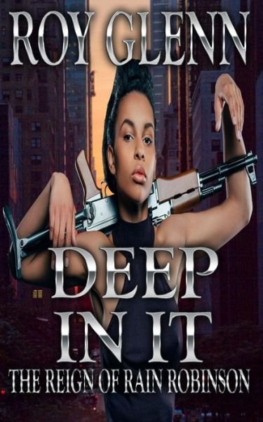 Cover for Roy Glenn · Deep In It (Paperback Book) (2019)