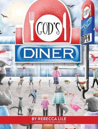 Cover for Rebecca Lile · God's Diner (Hardcover Book) (2018)