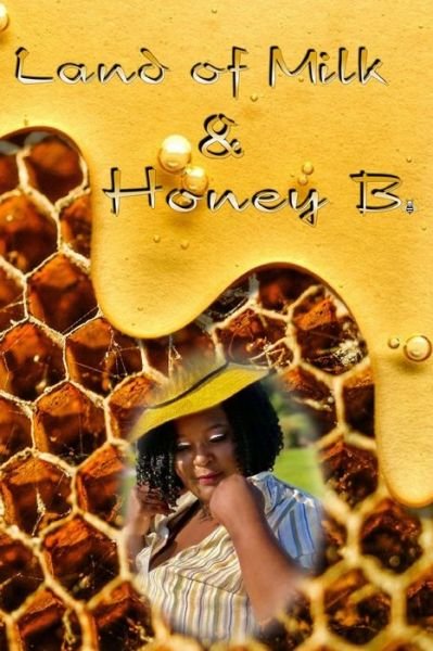 Cover for Bridgette Craine · Land of Milk &amp; Honey B. (Paperback Book) (2021)