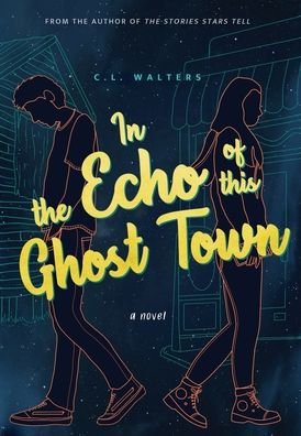 Cover for Cl Walters · In the Echo of this Ghost Town (Hardcover bog) (2021)