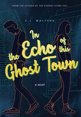 Cover for Cl Walters · In the Echo of this Ghost Town (Innbunden bok) (2021)