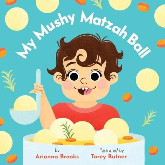 Cover for Happiness Forward LLC · My Mushy Matzah Ball (Paperback Book) (2022)