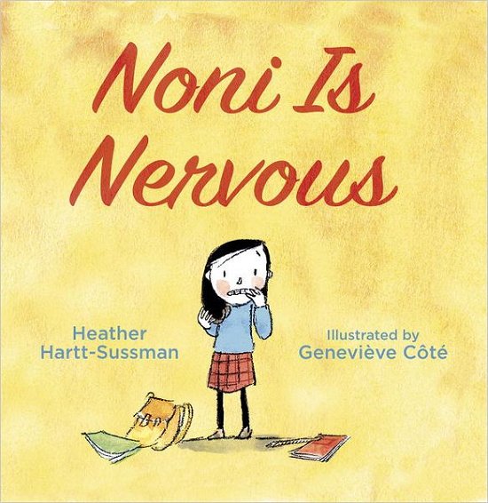 Cover for Heather Hartt-Sussman · Noni Is Nervous (Hardcover bog) (2013)